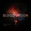 Blood Moon - EP album lyrics, reviews, download