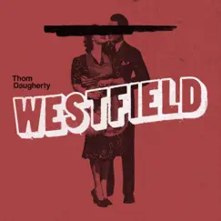 Westfield by Thom Daugherty album reviews, ratings, credits