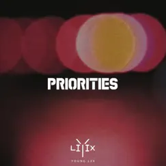 Priorities - Single by Alex Devon & Young L3x album reviews, ratings, credits
