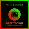 Back to You (Stephen Nicholls Remix) - Single album lyrics, reviews, download