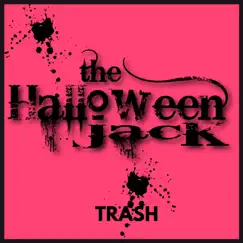 Trash (feat. Steve Stevens) - Single by The Halloween Jack album reviews, ratings, credits