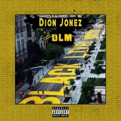 #Blm - Single by Dion Jonez album reviews, ratings, credits