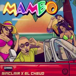 Mambo (feat. El Chevo) - Single by Sinclair album reviews, ratings, credits