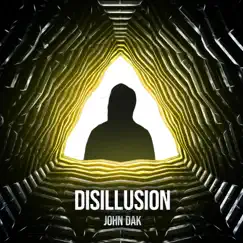 Disillusion - Single by John Dak album reviews, ratings, credits