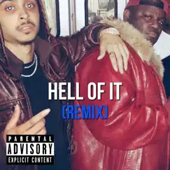 Hell of It (Remix) [feat. Belo of Do Or Die] Song Lyrics