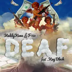 Deaf (feat. Kay Blvck) Song Lyrics