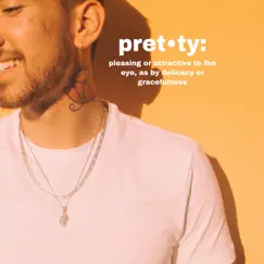 Pretty - Single by Trey Christie album reviews, ratings, credits