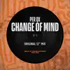 Change of Mind - Single album lyrics, reviews, download