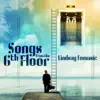 Songs from the 6th Floor album lyrics, reviews, download