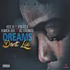 Dreams Don't Lie (feat. Freaza, Kwick 6ix & GC Cronos) - Single album lyrics, reviews, download