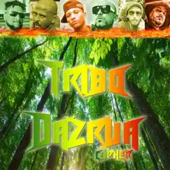 Cypher Tribo Dazrua #1 - Single by Ras Menor, Gust Dazrua, Ninja & Jimi Roots album reviews, ratings, credits