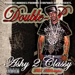 Ashy 2 Classy by Double-P album reviews, ratings, credits