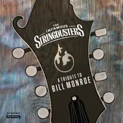 A Tribute to Bill Monroe by The Infamous Stringdusters album reviews, ratings, credits