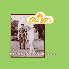 Hitchhike to Rhome by Old 97's album reviews, ratings, credits