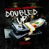 Doubled Up (feat. Kb00baby) - Single album lyrics, reviews, download