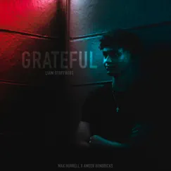 GRATEFUL (feat. Ameer Hendricks & Max Hurrell) Song Lyrics