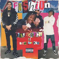 Fashion (feat. Rich The Kid) - Single by Jay Critch album reviews, ratings, credits