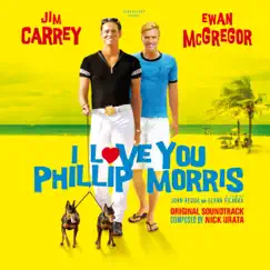 I Love You Phillip Morris (Original Motion Picture Soundtrack) by Nick Urata album reviews, ratings, credits