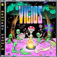 Vicios (feat. Cachi) - Single by Nehuenx album reviews, ratings, credits