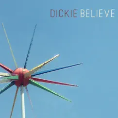 Believe (feat. Pat Sansone) - Single by DICKIE album reviews, ratings, credits