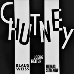 Chutney (Live) - Single by Thomas Stabenow, Joerg Reiter & Klaus Weiss album reviews, ratings, credits