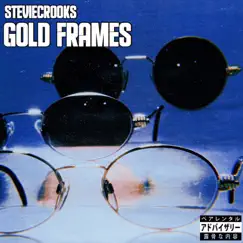 Gold Frames - Single by Stevie Crooks album reviews, ratings, credits
