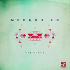 The Truth - Single by Moonchild album reviews, ratings, credits