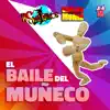 El Baile del Muñeco - Single album lyrics, reviews, download