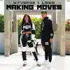 Making Moves (feat. MyVerse & Loso) - Single album lyrics, reviews, download