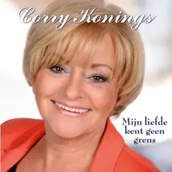 Mijn Liefde Kent Geen Grens - Single by Corry Konings album reviews, ratings, credits