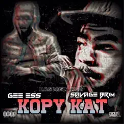 Kopy Kat (feat. Savage Brim) - Single by Gee Ess album reviews, ratings, credits