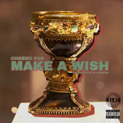 Make a Wish - Single by CheekoFUE album reviews, ratings, credits
