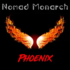 Phoenix - Single by Nomad Monarch album reviews, ratings, credits