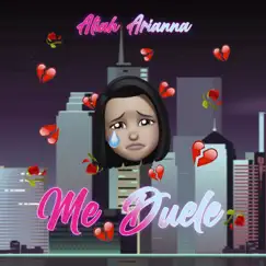 Me Duele - Single by Aliah Arianna album reviews, ratings, credits