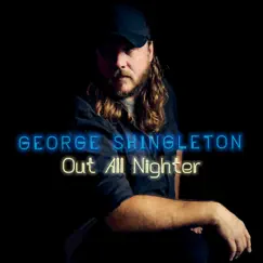 Out All Nighter by George Shingleton album reviews, ratings, credits