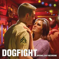 Dogfight (Original Cast Recording) by Benj Pasek & Justin Paul album reviews, ratings, credits