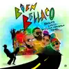 Bien Bellaco (feat. Lirico en la casa, La perversa & Yomel el Meloso) - Single album lyrics, reviews, download