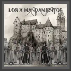 Los X Mandamientos - Single by Drians, Maximus CeH, Xupi, Epi el Rottweiler, Lyl Sai, Markus, Bryker, Furius & Shadow album reviews, ratings, credits