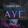 Aye - Single album lyrics, reviews, download