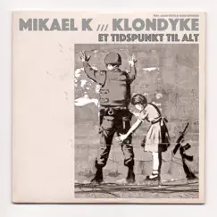 Et Tidspunkt Til Alt (feat. Allan Olsen & Signe Svendsen) - Single by Mikael K & Klondyke album reviews, ratings, credits