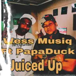 Juiced Up (feat. Papaduck) - Single by Wess Musiq album reviews, ratings, credits