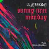Sunny Next Monday - Single album lyrics, reviews, download
