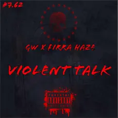 Violent Talk (feat. Firra Haze) - Single by GW14 album reviews, ratings, credits