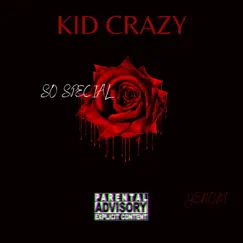 So Special - Single by Kid Crazy album reviews, ratings, credits
