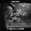 HandleLife Story (feat. Dame D.O.L.L.A. & Preme) - Single album lyrics, reviews, download