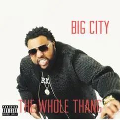 The Whole Thang - Single by Big City album reviews, ratings, credits