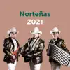Norteñas 2021 - EP album lyrics, reviews, download