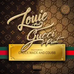 Louie Print & Gucci Print (feat. Chuck Mack & C-Dubb) - Single by Calico101 album reviews, ratings, credits