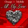 All My Love - Single album lyrics, reviews, download