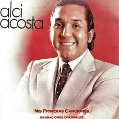 Mis Primeras Canciones by Alci Acosta album reviews, ratings, credits